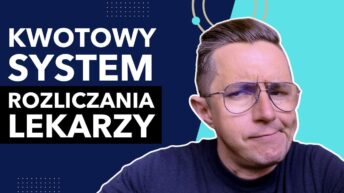 Kwotowy system rozliczania lekarzy