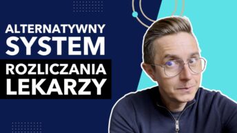 Alternatywny system rozliczania lekarzy - YT